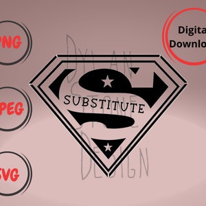 Super Substitute - Hero Substitute - SVG für Shirt - Substitute Shirt - Digital Download - Subbing is my Super Power - Back to School Sub
