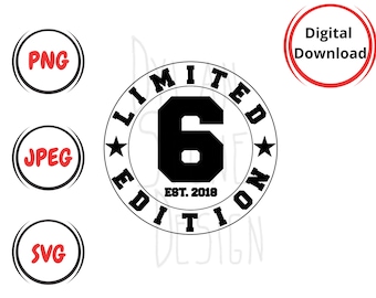 May include: A black and white digital design with the text "LIMITED EDITION 6 EST. 2018" in a circular design. The image also includes the text "PNG", "JPEG", "SVG", and "Digital Download" in separate circles.