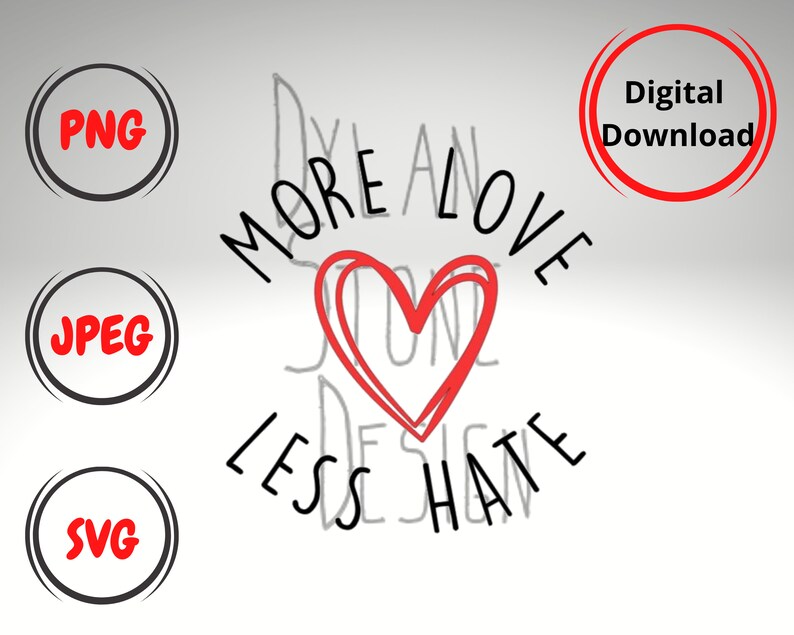 More Love Less Hate SVG PNG Love Svg SVG for Shirt - Etsy
