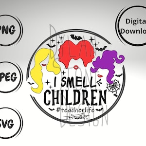Hocus Pocus - SVG - PNG - Halloween svg - I Smell Children svg - Chemise d’Halloween - Chemise d’enseignant - Professeur Halloween - Hocus Pocus Professeur