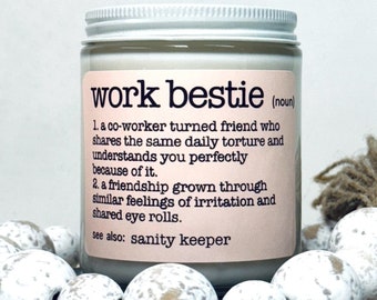 Work Bestie Candle | see full definition in description | Gift For CoWorker |