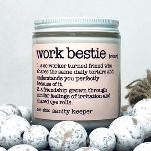 Work Bestie Candle | see full definition in description | Gift For CoWorker |