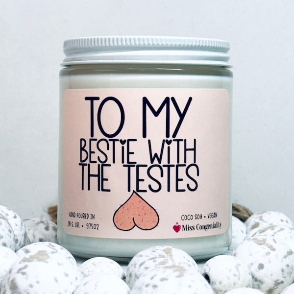 To My Bestie With The Testes | Best Guy Friend Gift | Funny Candle for Him | Man Friend Birthday | Gay Bestie Gift | Bro Friend Candle