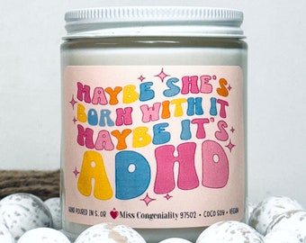 Maybe She’s Born With It Maybe It’s ADHD | Psych Grad Gift | Recent ADHD Diagnosis | Mental Health Support Gift