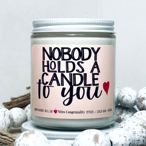 Nobody Holds A Candle To You | Appreciation Gift | Gift For Friend | Thank You Gift | Gift For Friends | CoWorker Gift