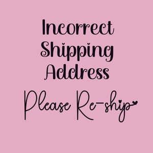May include: Incorrect shipping address. Please re-ship.