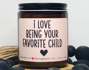 I Love Being Your Favorite Child | Mothers Day Gift | Fathers Day | Parent Birthday | Gift for Mom | Gift for Dad