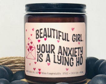 Beautiful Girl Your Anxiety Is A Lying Ho | Mental Health Support | Struggling Friend | Anxiety Support Gift | Stress Humor | Encouragent