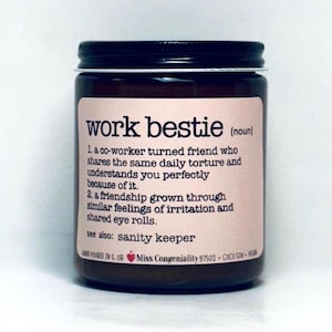 Work Bestie Candle | see full definition in description | Gift For CoWorker |