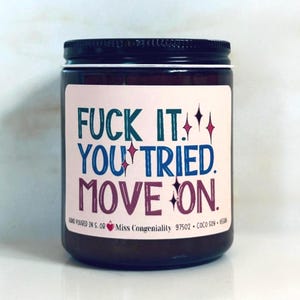 F*ck It You Tried Carry On | Soy Candle | Breakup Gift | Encouragement Gift |