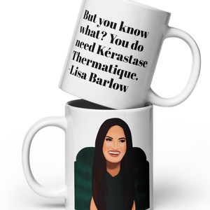 Real Housewives of Salt Lake City | Lisa Barlow Inspired Coffee/Tea Mug | “Kerastase Thermique/Thermatique” | Britani Bateman
