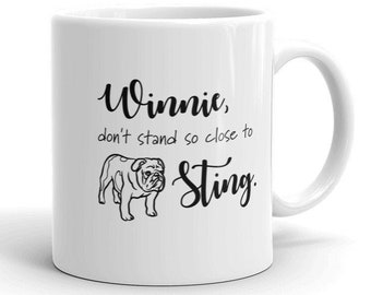 Only Murders in the Building Inspired Coffee/Tea Mug | Winnie, Don't Stand So Close to Sting | True Crime
