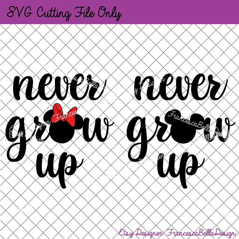 Free Free 332 Never Grow Up Disney Svg SVG PNG EPS DXF File