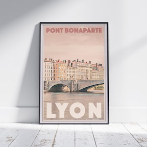 Lyon Poster Bonaparte Bridge by Alecse | Limited Edition 300ex | France Travel Poster | Lyon Print | French Souvenir of Lyon