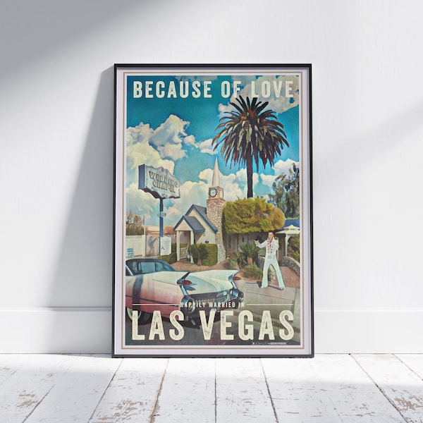 Las Vegas Poster Because of Love by Alecse | Limited Edition Las Vegas Wedding Poster | Gallery Wall Print of Graceland Wedding Anniversary