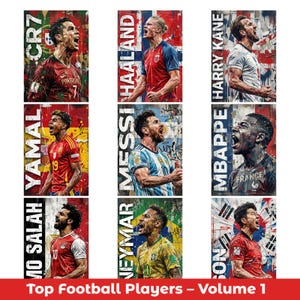 May include: A poster featuring nine professional football players in action poses, including CR7, Haaland, Harry Kane, Yamal, Messi, Mbappe, Mo Salah, Neymar, and Son. Each player is depicted with their name and national team colors in a gritty, textured style.