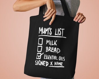 Funny Mum's Shopping List Tote Bag for Mothers that love Essential Oils! Funny Shopping List Tote - Add a Custom name at no charge!