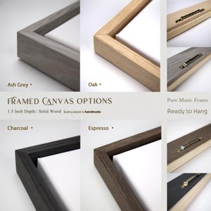 The image is a collage of various framed canvas options, showcasing different types of frames made from solid wood. The options include ash grey, oak, charcoal, and espresso. The image provides a visual comparison of the frames, allowing viewers to choose the one that best suits their preferences.