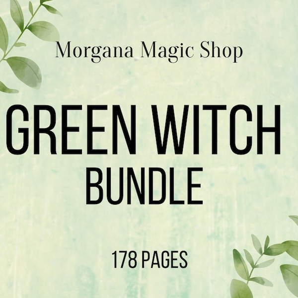 Green Witch Grimoire: 178 Pages, Herbs, Oils, Plants (PDF)