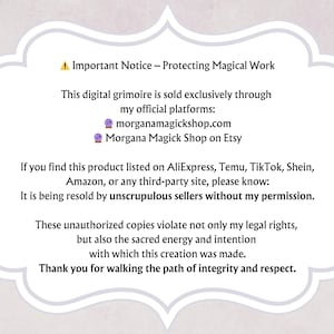 Op de afbeelding: Wit omkaderde afbeelding met tekst. De tekst luidt "Important Notice - Protecting Magical Work". Het waarschuwt voor ongeautoriseerde kopie&euml;n van een digitale grimoire die exclusief wordt verkocht op offici&euml;le platforms, waaronder morganamagickshop.com en Morgana Magick Shop op Etsy.