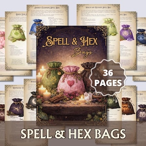 May include: A collection of illustrated pages titled "Spell & Hex Bags" with various spell bag designs. The central image features a pink bag with a heart, a green bag, and a brown bag, surrounded by candles and crystals. The text "36 PAGES" is also visible.