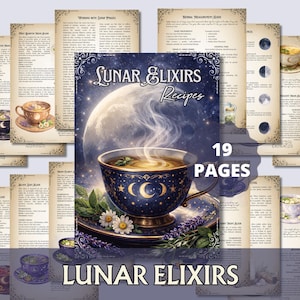May include: A collection of 19-page recipe cards titled "Lunar Elixirs Recipes". The cover features a blue teacup with a crescent moon and star design, filled with tea, and a large moon in the background. The cards have a vintage aesthetic.
