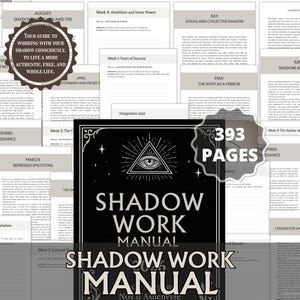 May include: A black and white "Shadow Work Manual" with the text "393 Pages" and a symbol of an eye inside a triangle. The manual is surrounded by pages with text about shadow work, including topics like "Ambition and Inner Power" and "The Body as a Mirror."