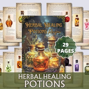 May include: A collection of illustrated pages and potion bottles. The central image is a book cover titled "Herbal Healing Potions Recipes" with a green badge indicating "29 Pages". Various potion bottles are displayed, each with a unique color and contents.