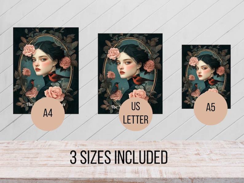 May include: Three art prints featuring a portrait of a woman with pale skin, dark hair, and a black top, surrounded by roses and birds. The prints are available in A4, US Letter, and A5 sizes.
