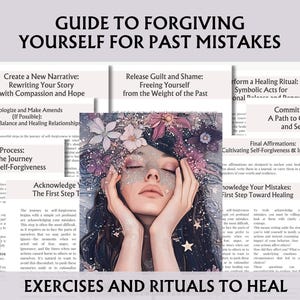 Könnte beinhalten: Ein Leitfaden, um sich selbst für vergangene Fehler zu vergeben, mit 37 Seiten voller Übungen und Rituale zur Heilung. Der Leitfaden zeigt eine Frau mit Blumen im Haar und Text über das Erschaffen einer neuen Geschichte, das Loslassen von Schuld und Scham und das Bekenntnis zu einem besseren Leben.
