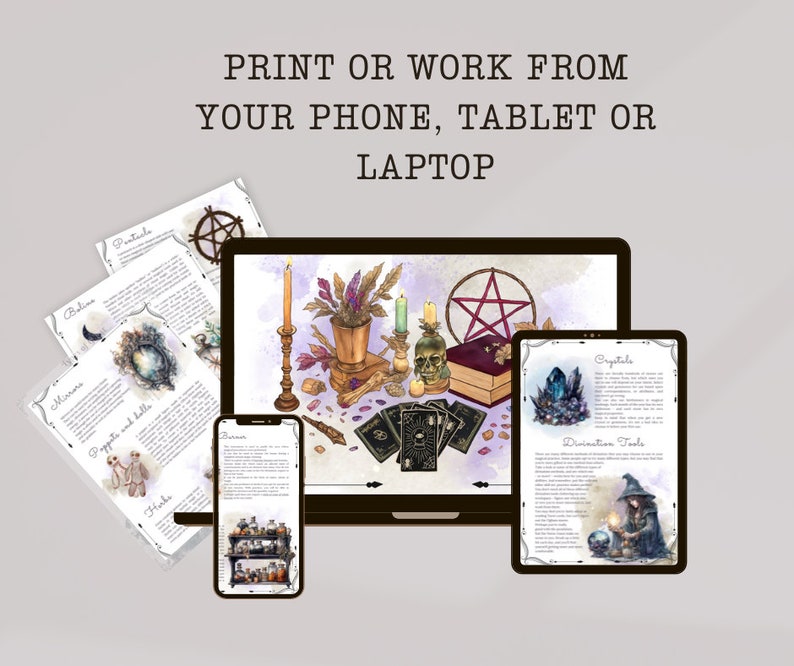 May include: A digital illustration of various divination tools, including crystals, tarot cards, mirrors, and herbs. The image is displayed on a laptop, tablet, and phone, suggesting that the tools can be used digitally. The text "PRINT OR WORK FROM YOUR PHONE, TABLET OR LAPTOP" is displayed at the top of the image.