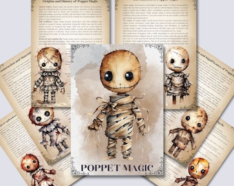 May include: A vintage style illustration of a Poppet Magic guide with a variety of poppets, including a mummy, a doll with stitches, and a doll with a tattered dress. The text "Poppet Magic" is printed in bold letters at the bottom of the image.
