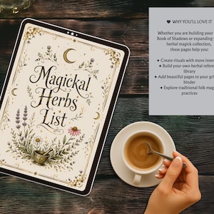 May include: A digital tablet displays "Magickal Herbs List" with botanical illustrations and a mortar and pestle. The tablet is on a dark wood surface, next to a cup of coffee. Text on the side says "Why You'll Love It".