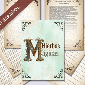Könnte beinhalten: Mehrere Seiten gealterten Papiers mit dekorativen Rändern und Text. Die mittlere Seite zeigt den Titel "Hierbas Mágicas" in kunstvollen Buchstaben, mit einem großen Buchstaben "M". Ein Banner oben links lautet "EN ESPAÑOL".
