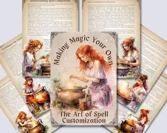 May include: A collage of images featuring a woman making magic potions in a cauldron. The text "Making Magic Your Own" and "The Art of Spell Customization" is featured in the center of the collage.