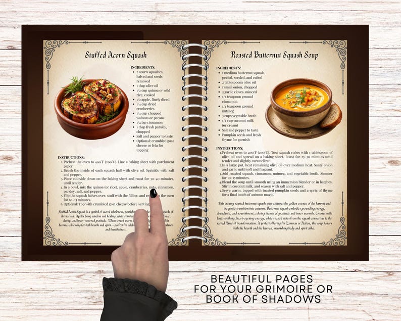 May include: A double-page spread from a grimoire or book of shadows, featuring recipes for stuffed acorn squash and roasted butternut squash soup. The pages are brown with decorative borders and spiral binding. A hand points to the page.
