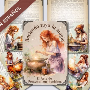 ESPAÑOL. Hacer tuya la magia: el arte de la personalización de hechizos. Lo esencial. Imprimible. Páginas de grimorio. Imprimible