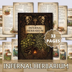 Op de afbeelding: Een geïllustreerd boek getiteld "Infernal Herbarium" met een donkere, gotische esthetiek. De omslag toont een gedetailleerde illustratie van een boom, slang en schedel. De afbeelding bevat pagina's met tekst en illustraties van kruiden en potten. Het boek heeft 33 pagina's.