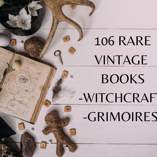 106 RARE VINTAGE BOOKS - witchcraft wicca magic pagan spells witches occult electronic books. Magic Grimoires ebooks and texts.