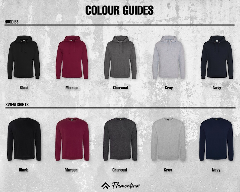 May include: Colour guide for hoodies and sweatshirts. The image shows five different colours: black, maroon, charcoal, grey, and navy. Each colour is shown in both a hoodie and a sweatshirt style.