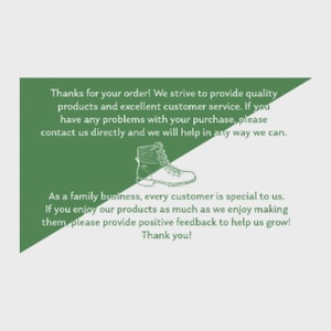 May include: A green geometric shape with white text and a boot illustration. The text reads: "Thanks for your order!" and other customer service information. The image is on a light gray background.
