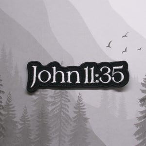 Iron On John 11:35 Patch 3.8&quot;x1.2&quot; Embroidered Applique for Jacket, Backpack, Clothing, Christian Gift, Bible Verse Badge, Jesus Faith Patch