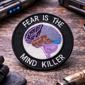 Fear Is the Mind Killer Patch/Iron-On Patch/Sci-Fi Quote Gift/Mental Strength/Embroidered Sew-On Applique for Clothes, Vest/Jacket, Backpack