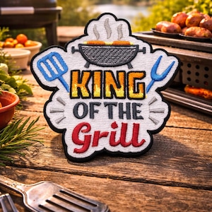 King of the Grill Patch/Iron-On Patch/Steak Hotdogs Chicken Hamburgers/Embroidered Sew-on Applique for Vest/Jackets Clothing Backpacks Bags