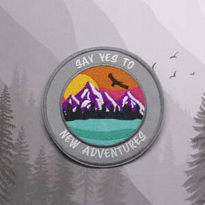 Iron On Say Yes to New Adventures Patch, Embroidered Applique for Jacket Backpack, Outdoor Adventure, Mountain Sunset Gift, Wilderness Patch