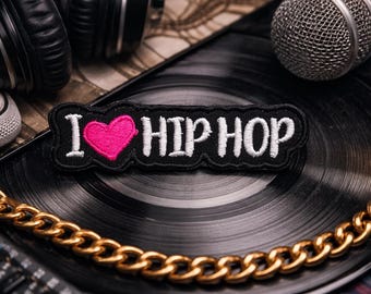 I Love Hip Hop Patch / Aufnäher / Aufnäher / Aufnäher / Aufnäher / gestickte Aufnäher / Aufnäher für Kleidung Weste / Jacke Rucksack