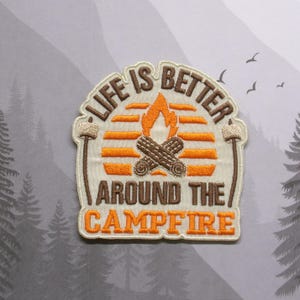 Iron On Campfire Patch, Embroidered Applique for Jacket Backpack, Camping Gift Idea, Outdoor Badge, Life Is Better Around the Fire Patch