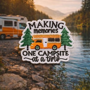 RV Camping Patch/Making Memories One Campsite At A Time/Iron-On Patch/Adventure/Embroidered Sew-On Applique for Vest/Jacket Clothes Backpack