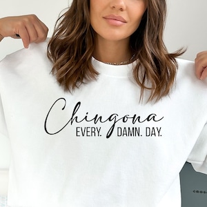 Chingona Every Damn Day SVG PNG   Dia de las madres    Latina Shirt svg   Spanish Sayings   Mexican svg  Latina Quotes  Latina svg  Chingona