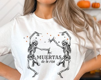 Esqueleto svg Camiseta Esqueleto Muertas De La Risa PNG Camiseta de Halloween Dia De Los Muertos PNG Camiseta Mexicana PNG Española Halloween